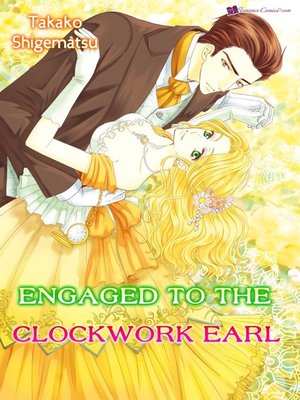 cover image of Engaged To The Clockwork Earl